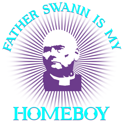 Father Swann Is My Homeboy