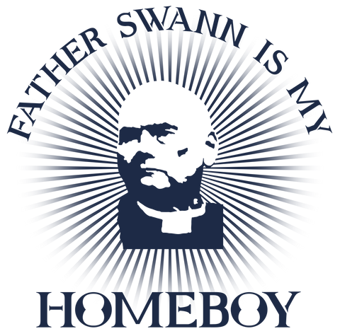 Father Swann Is My Homeboy